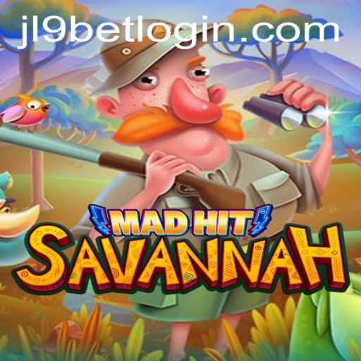 Exploring MadHitSavannah and Innovations in Gaming with Jl9 Bet Login